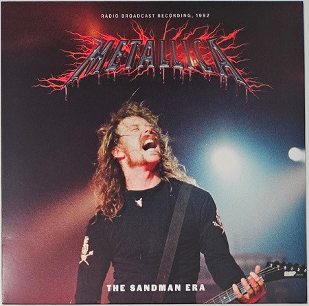 Metallica – The Sandman Era - (Radio Broadcast Recording, 1992)