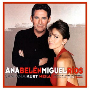 Ana Belén & Miguel Ríos with Orquesta Ciudad de Granada ‎– Cantan a Kurt Weill