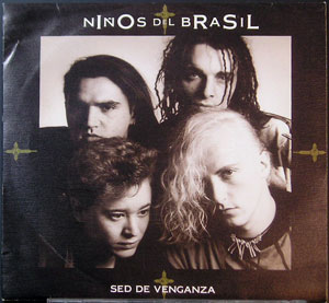 Niños del Brasil - Sed de Venganza